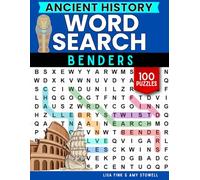 Ancient History Word Benders Word Search Puzzles, 100 Word Find Games, Word Seek Puzzle Book: Ancient History Fun For Kids, Teens, Adults and Senior Citizens Ages 8-100