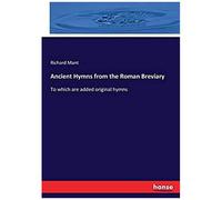 Ancient Hymns From The Roman Breviary