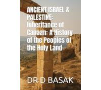 ANCIENT ISRAEL & PALESTINE: Inheritance of Canaan: A History of the Peoples of the Holy Land