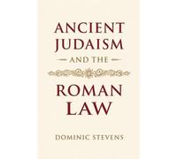 Ancient Judaism and the Roman Law