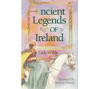 Ancient Legends of Ireland by Lady Wilde (1996-03-03)