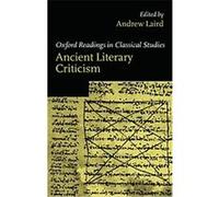 Ancient Literary Criticism, Oxford Readings in Classical Studies