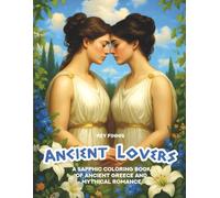 Ancient Lovers: A Sapphic Coloring Book of Ancient Greece and Mythical Romance | Gift for Lesbians