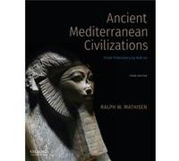 Ancient Mediterranean Civilizations From Prehistory to 640 Ce by Ralph W Mathisen Ralph W Mathisen (Auteur)