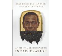 Ancient Mediterranean Incarceration