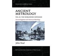 Ancient Metrology, Vol III: Ancient Egyptian Metrology