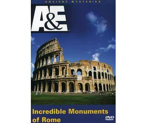Ancient Mysteries: The Incredible Monuments of Rome