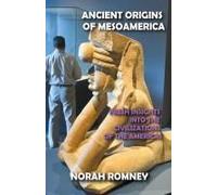 Ancient Origins Of Mesoamerica