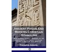 Ancient Pagan And Modern Christian Symbolism