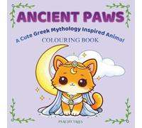 Ancient Paws: A Cute Greek Mythology Inspired Animal Colouring Book