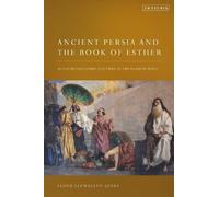Ancient Persia And The Book Of Esther