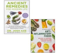 Ancient Remedies for Modern Life, The Complete Guide To Anti-Inflammatory Foods 2 Books Collection Set