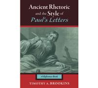 Ancient Rhetoric And The Style Of Paul's Letters