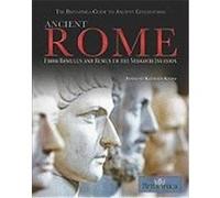 Ancient Rome: From Romulus and Remus to the Visigoth Invasion