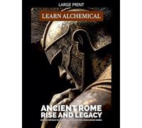 Ancient Rome: Rise and Legacy
