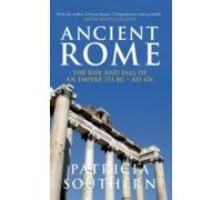 Ancient Rome The Rise And Fall Of An Empire 753bc-Ad476