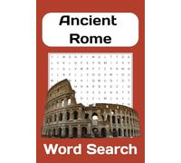 Ancient Rome Word Search Puzzle Book: Word Searches with Easy to Read Print about Anceint Rome, Roman Lifestyle, Roman Culture and More | 6x9 inches, 110 pages |