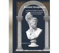 Ancient Sculptures: Geometric Elegance: Detailed Designs of Greek and Roman Statues for Stress Relief