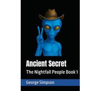 Ancient Secret: The Nightfall People Book 1