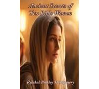 Ancient Secrets Of Ten Bible Women