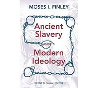Ancient Slavery And Modern Ideology