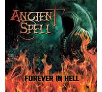 Ancient Spell - Forever in Hell