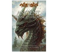 Ancient, Strange, And Lovely