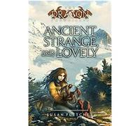 Ancient, Strange, and Lovely, Dragon Chronicles Susan Fletcher (Auteur)