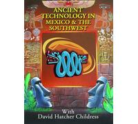 Ancient Technology in Mexico and the Southwest