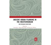 Ancient Urban Planning In The Mediterranean: New Research Directions