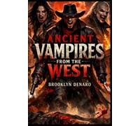 Ancient Vampires From The West