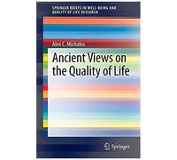 Ancient Views On The Quality Of Life