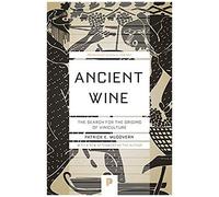 Auteur inconnu – Ancient Wine – À la recherche des origines de la viticulture – Livre en VO