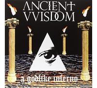 Ancient Wisdom - A Godlike Inferno [Import]