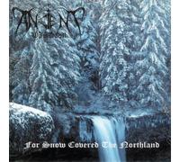 Ancient Wisdom - For Snow Covered the Northland (2cd)