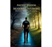 Ancient Wisdom for the Modern Centurion: Biblical Principles to Enhance Peace Officer Performance