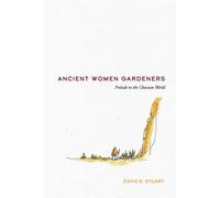 Ancient Women Gardeners Prelude to the Chacoan World - David E. Stuart - UNM Press - ebook (ePub) - Livre