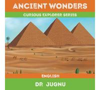 Ancient Wonders: Seven Architectural Wonders of Ancient World
