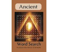 Ancient Word Search Puzzle Book: Word Searches with Easy to Read Print About Ancient words, Greece, Egypt and More | 6x9 inches, 110 pages | 50+ Puzzles … Gift for Vacations, Holidays and Free Time