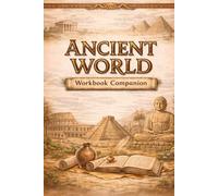 Ancient World Learning Companion: Stylised Book or Gift for Anyone Who Enjoys Ancient History