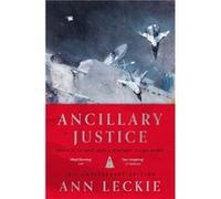 Ancillary Justice - Ann Leckie - Little Brown Book Group - Livre en Anglais - Hardback Ann LeckieAnn Leckie (Auteur)