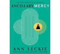 Ancillary Mercy Ann Leckie (Auteur)