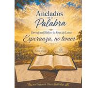 Anclados en la Palabra: No Miedo Sino Esperanza