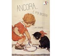 Ancora... e poi basta! Ediz. illustrata