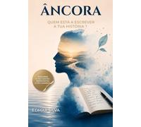 Âncora: Quem está a escrever a tua História?