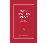 Ancré dans Son amour - Carnet d’étude biblique: Amour & Tendresse à travers Jean