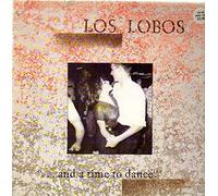 ...And A Time To Dance - Los Lobos LP