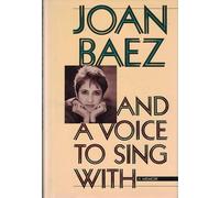 And a Voice to Sing With: A Memoir