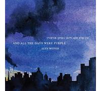 And All The Days Were Purple