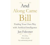 And Along Came Bill: Finding You Way with Artificial Intelligence